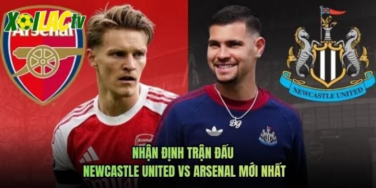 Nhận Định Trận Đấu Newcastle United Vs Arsenal Mới Nhất